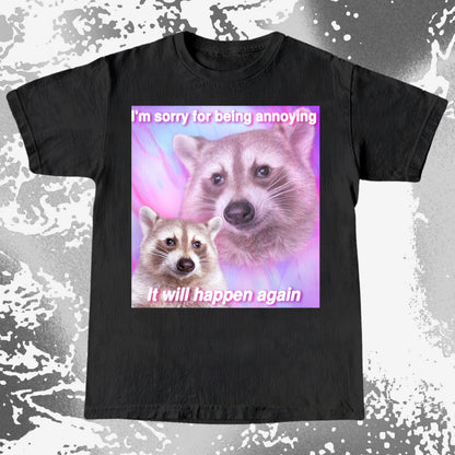 Sorry For Being Annoying Raccoon T-Shirt, funny meme tee gift (view 11)