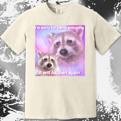 Sorry For Being Annoying Raccoon T-Shirt, funny meme tee gift (view 15)