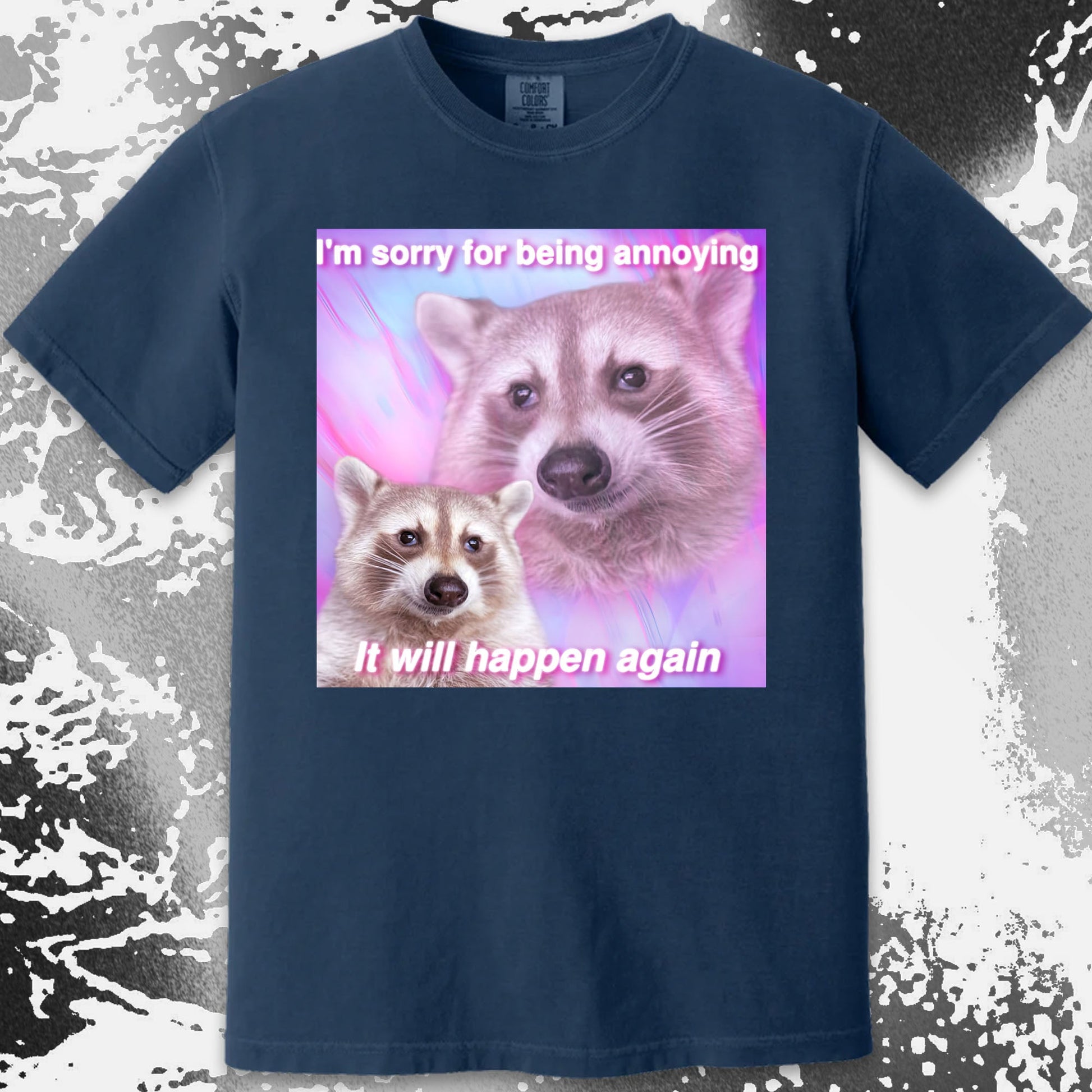 Sorry For Being Annoying Raccoon T-Shirt, funny meme tee gift (view 7)
