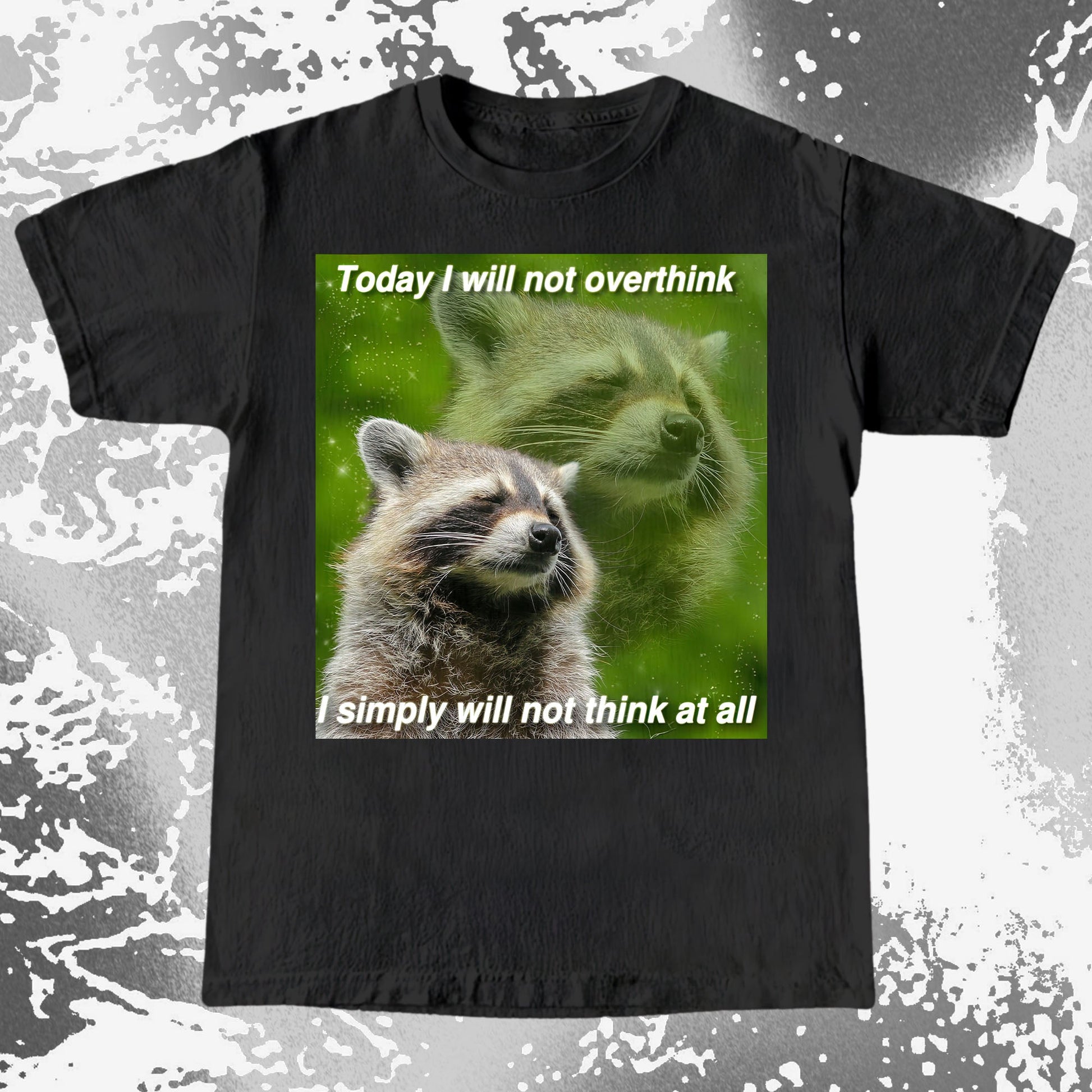 I Will Not Overthink Raccoon T-Shirt, funny meme tee gift (view 15)