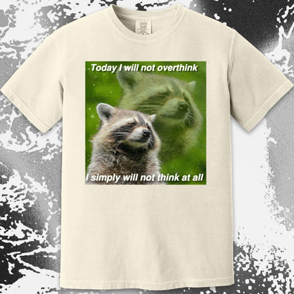 I Will Not Overthink Raccoon T-Shirt, funny meme tee gift (view 3)