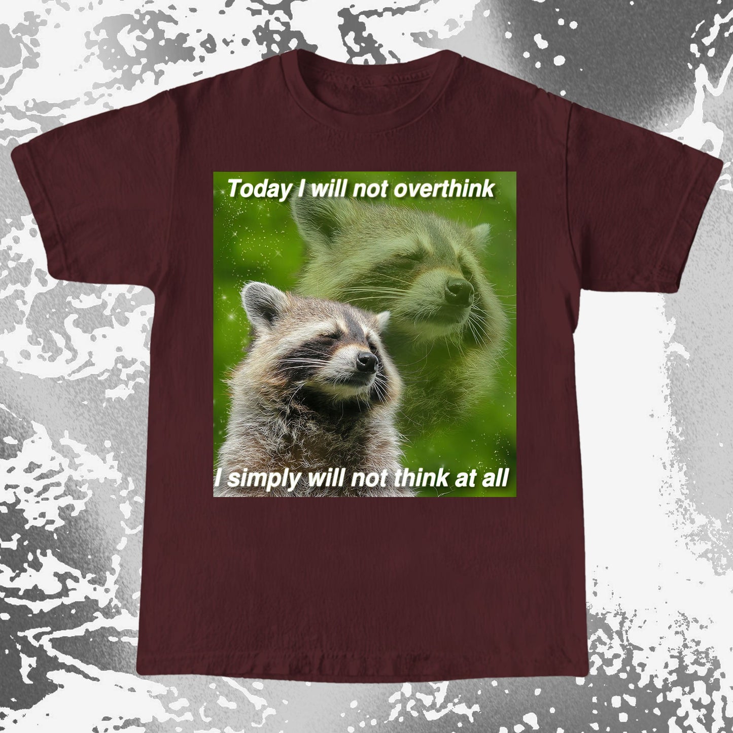 I Will Not Overthink Raccoon T-Shirt, funny meme tee gift (view 5)