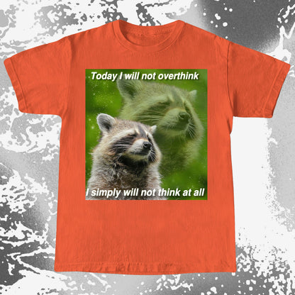 I Will Not Overthink Raccoon T-Shirt, funny meme tee gift (view 8)