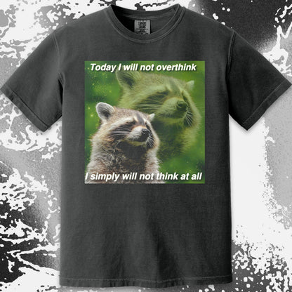 I Will Not Overthink Raccoon T-Shirt, funny meme tee gift (view 9)