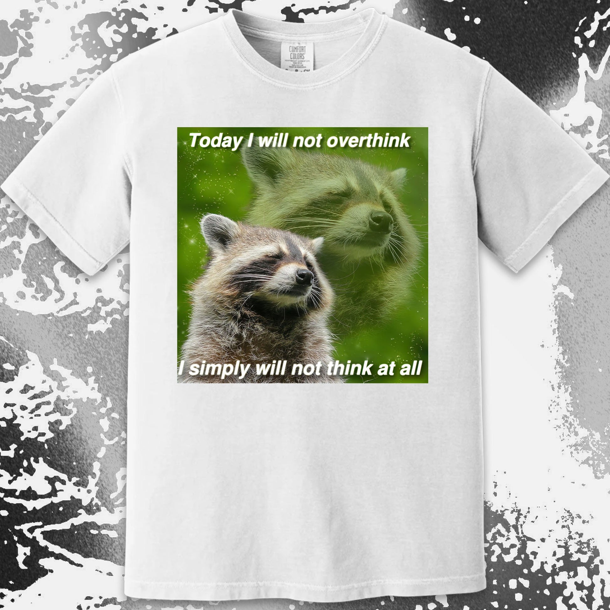 I Will Not Overthink Raccoon T-Shirt, funny meme tee gift (view 11)