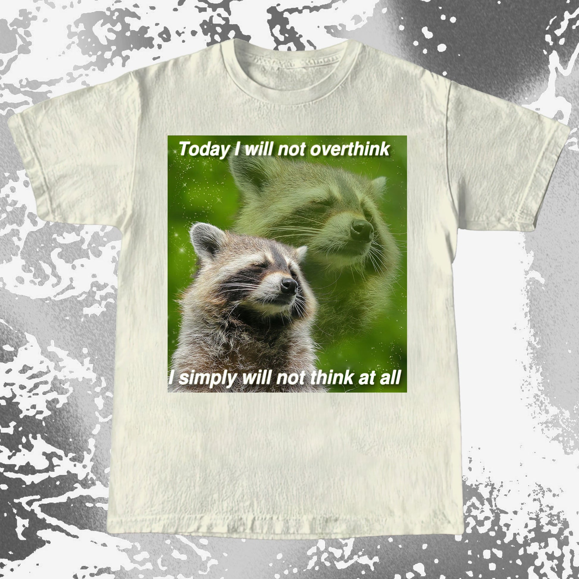 I Will Not Overthink Raccoon T-Shirt, funny meme tee gift (view 4)