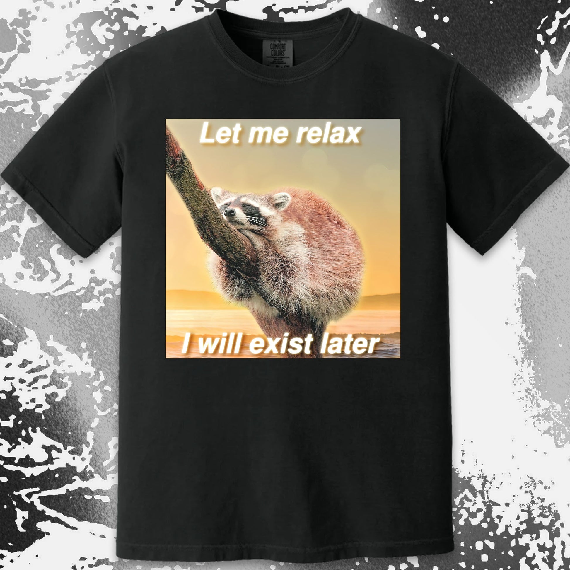 Let Me Relax Raccoon T-Shirt, funny meme tee gift (view 16)