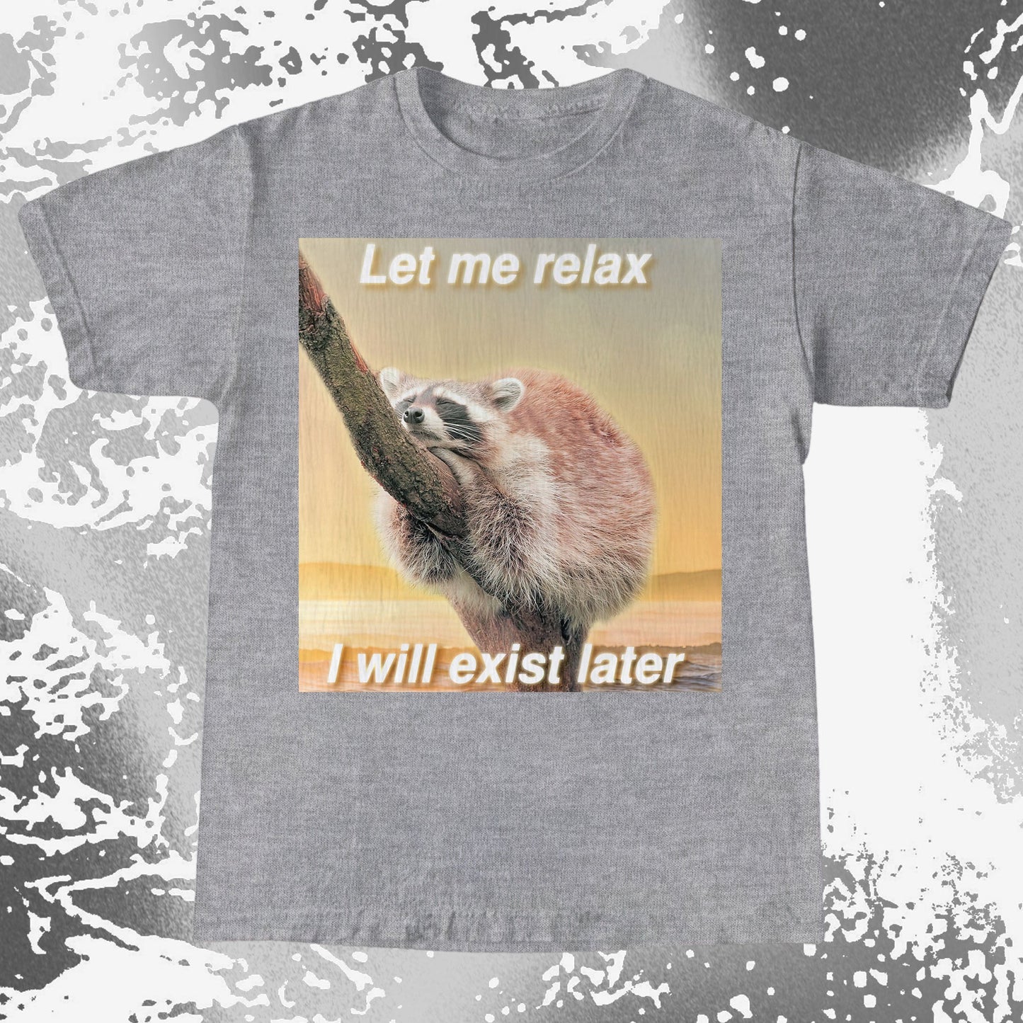 Let Me Relax Raccoon T-Shirt, funny meme tee gift (view 4)