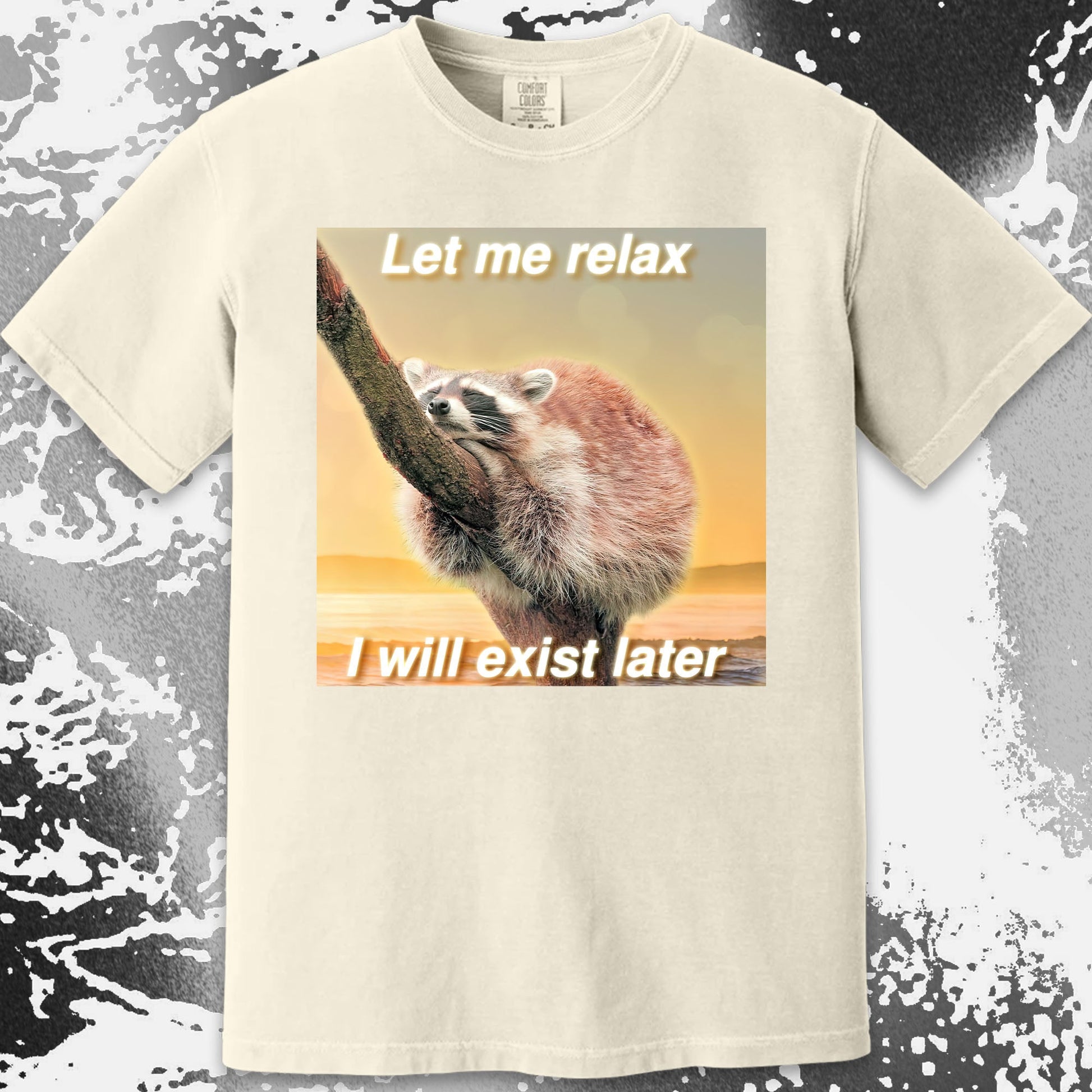 Let Me Relax Raccoon T-Shirt, funny meme tee gift (view 6)