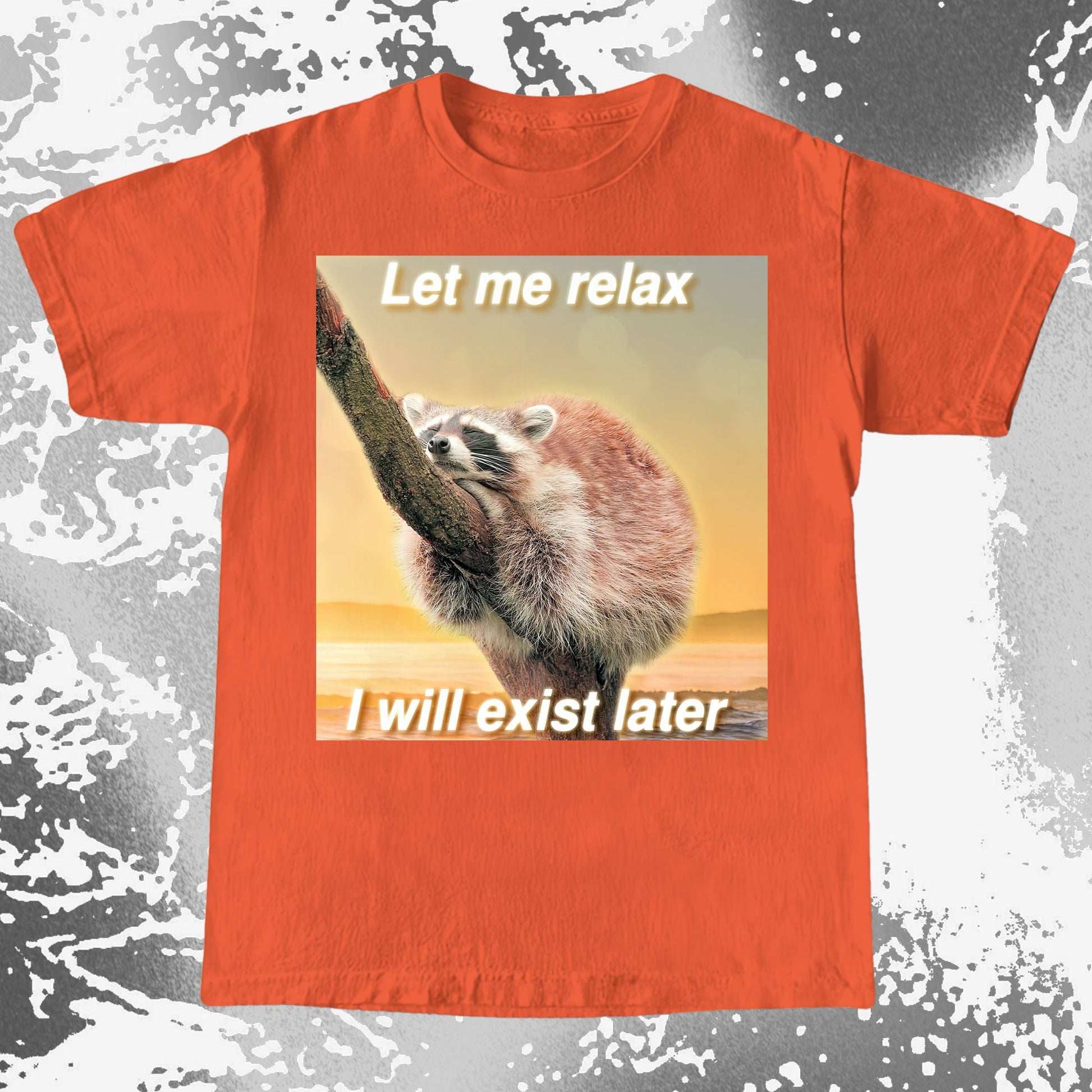 Let Me Relax Raccoon T-Shirt, funny meme tee gift (view 11)