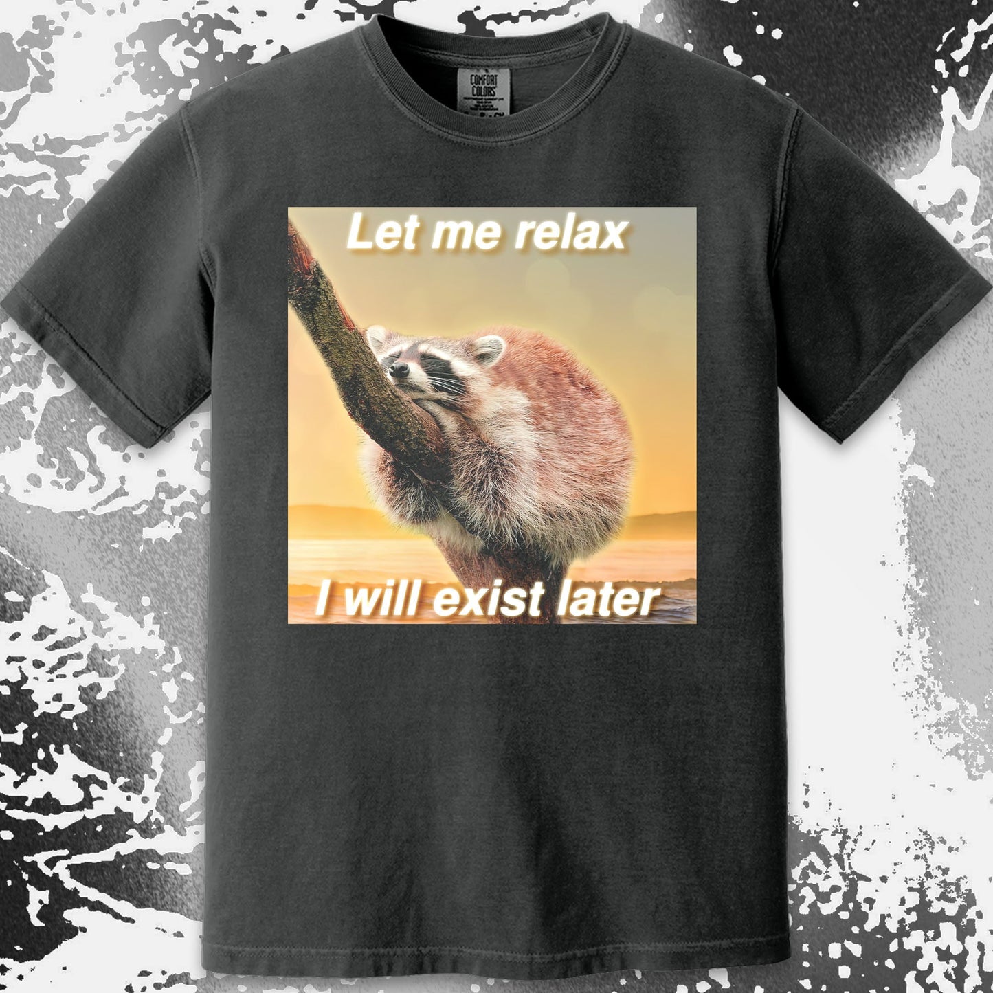 Let Me Relax Raccoon T-Shirt, funny meme tee gift (view 12)