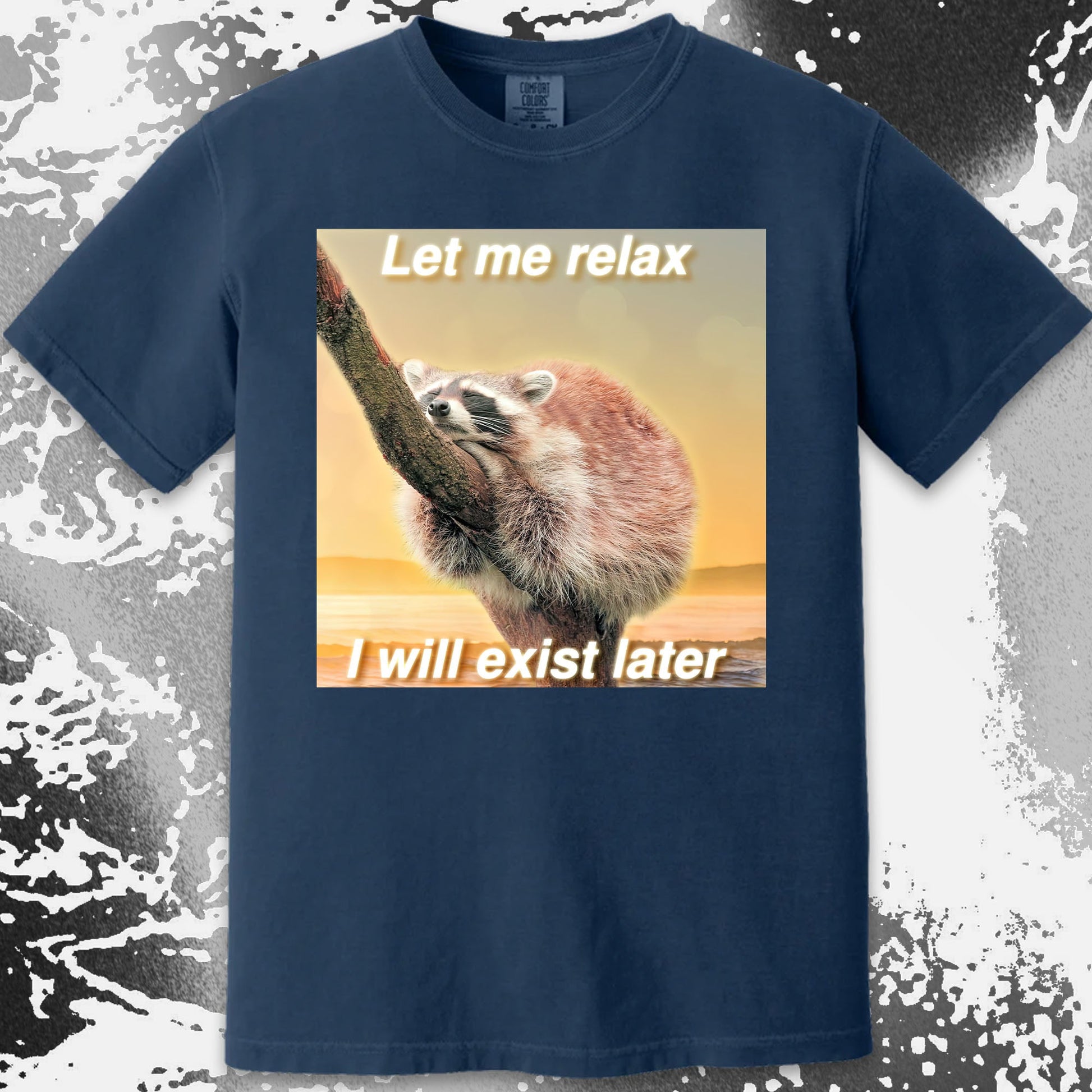 Let Me Relax Raccoon T-Shirt, funny meme tee gift (view 13)