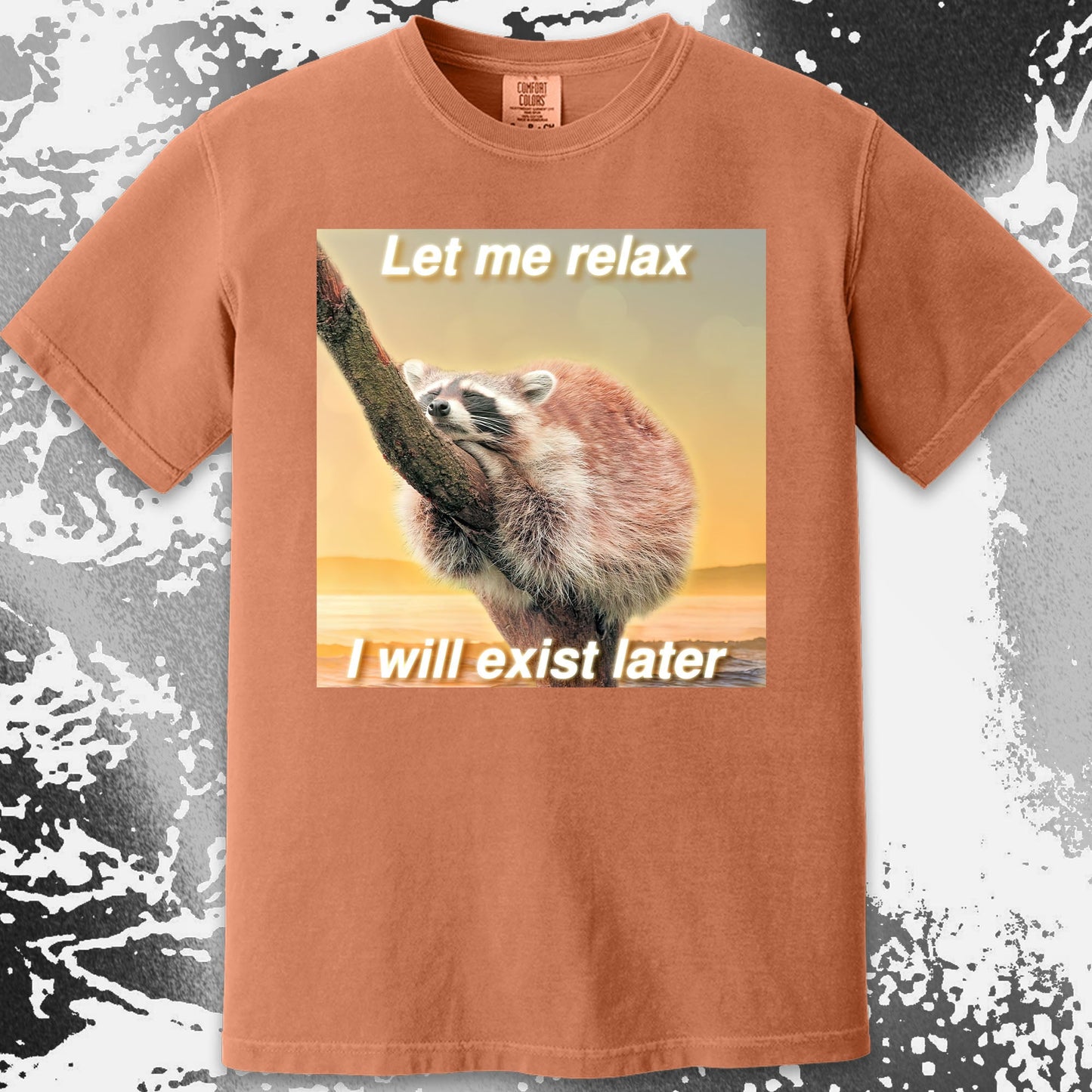 Let Me Relax Raccoon T-Shirt, funny meme tee gift (view 15)