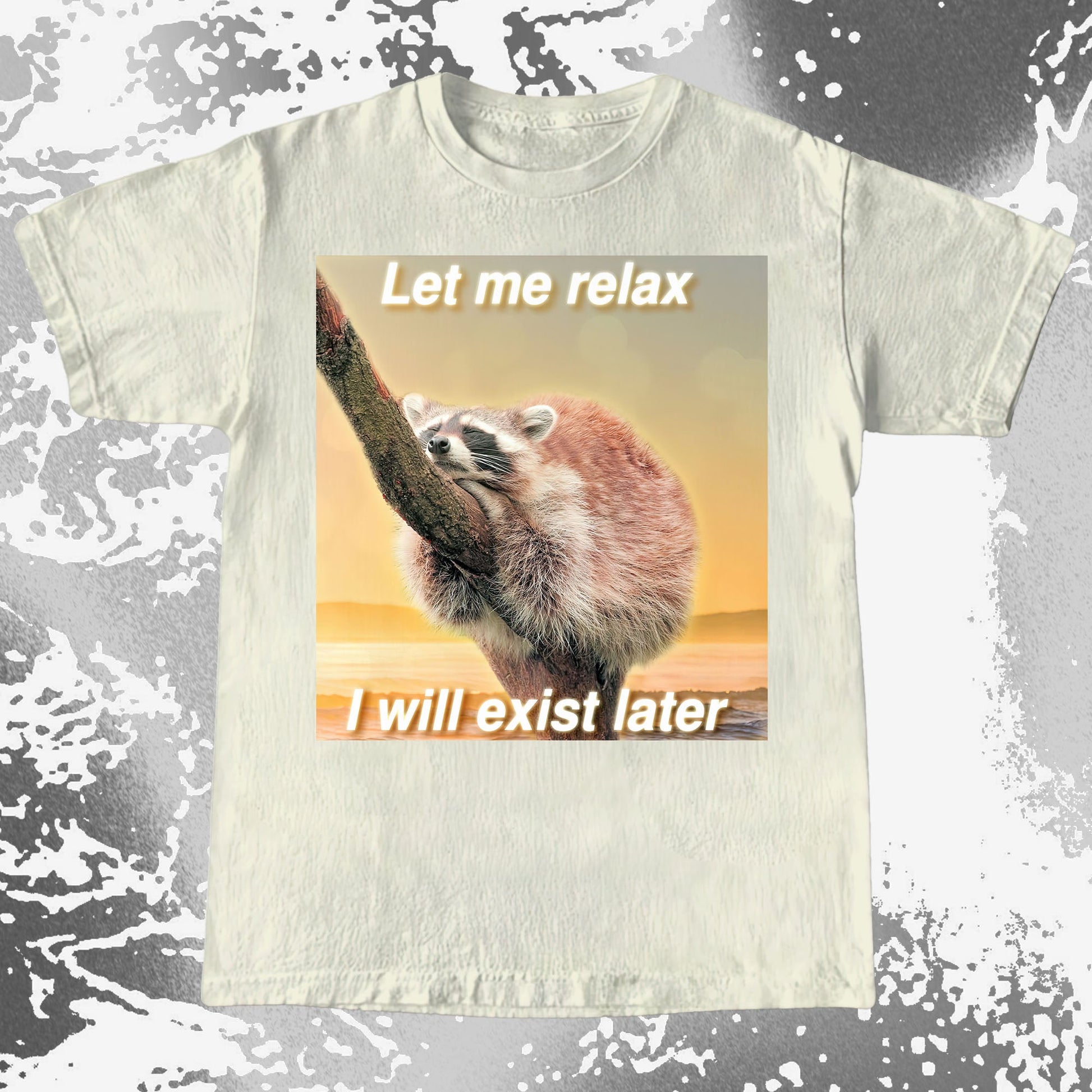 Let Me Relax Raccoon T-Shirt, funny meme tee gift (view 7)
