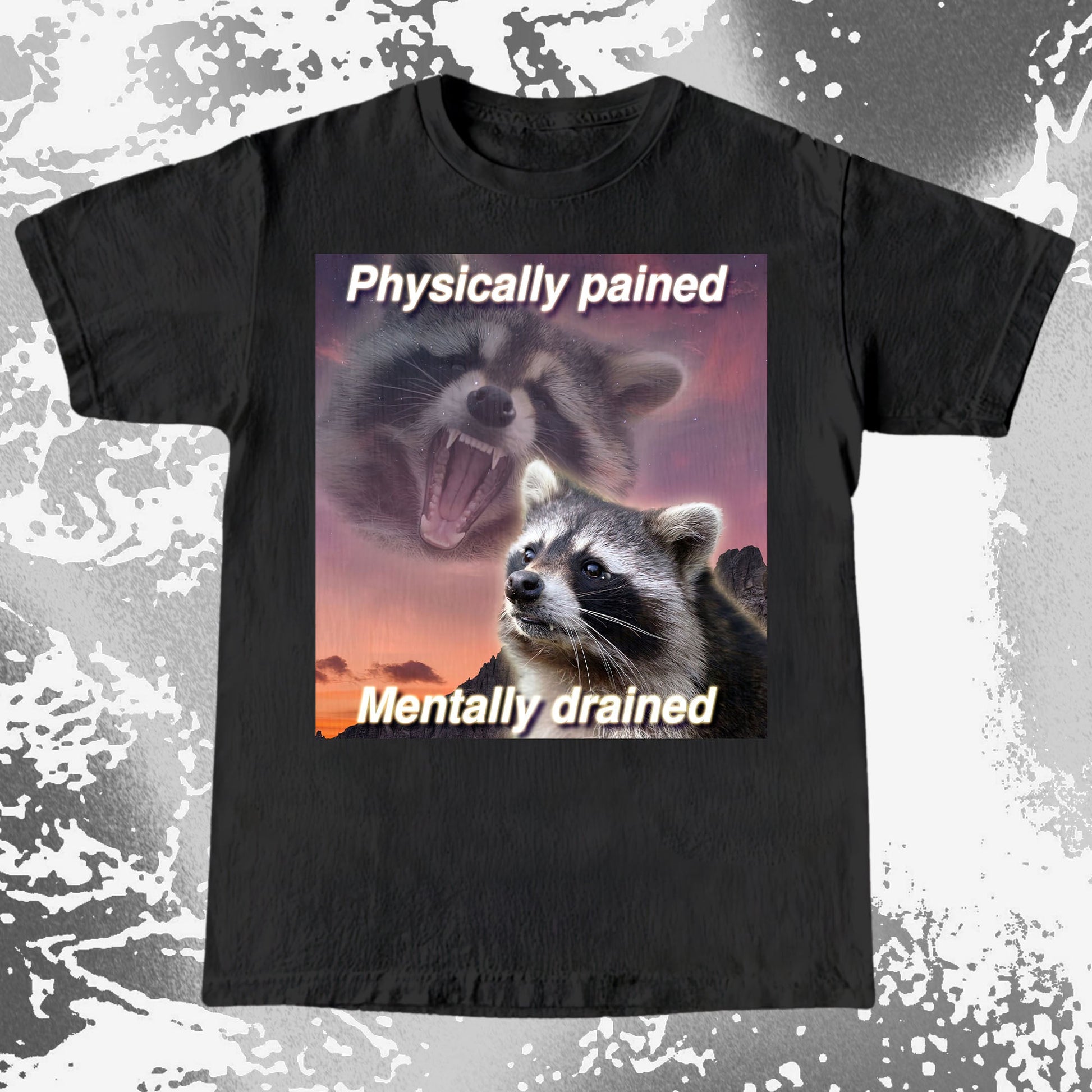 Physically Pained Mentally Drained Raccoon T-Shirt, funny meme tee gift (view 16)