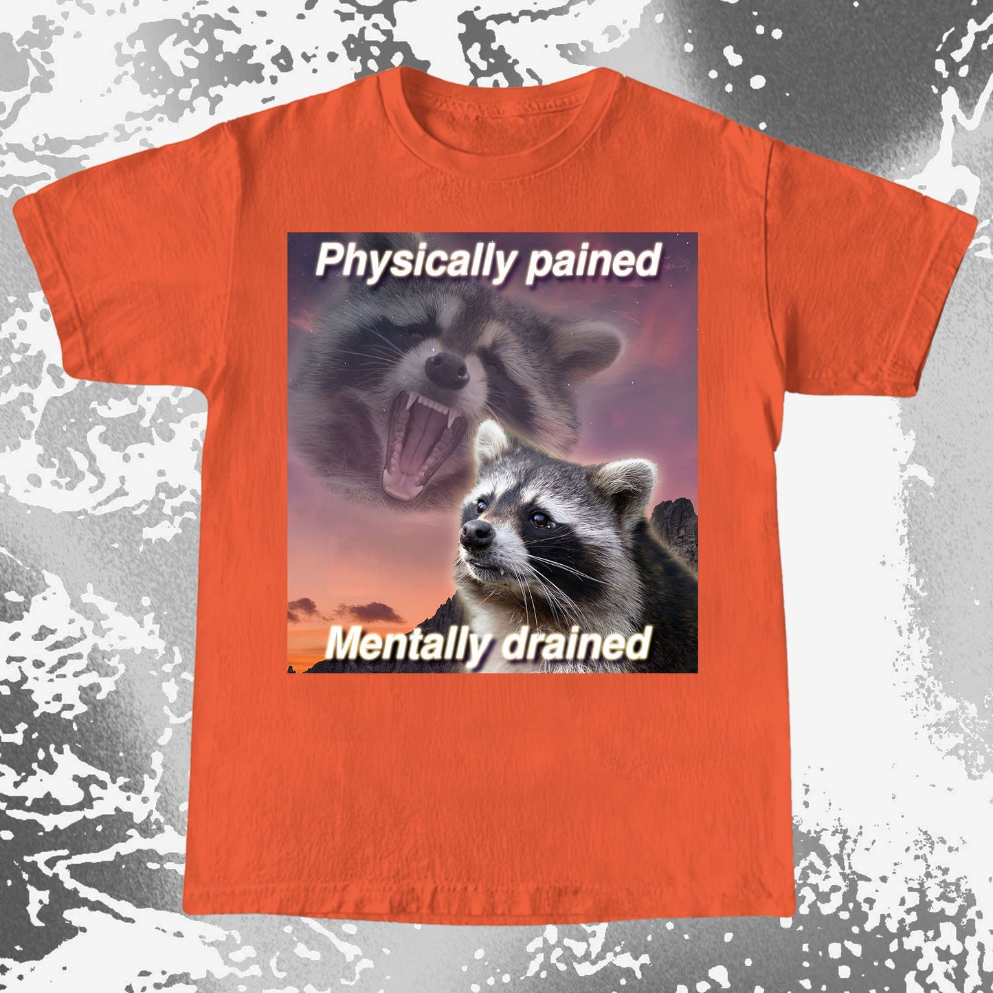 Physically Pained Mentally Drained Raccoon T-Shirt, funny meme tee gift (view 9)