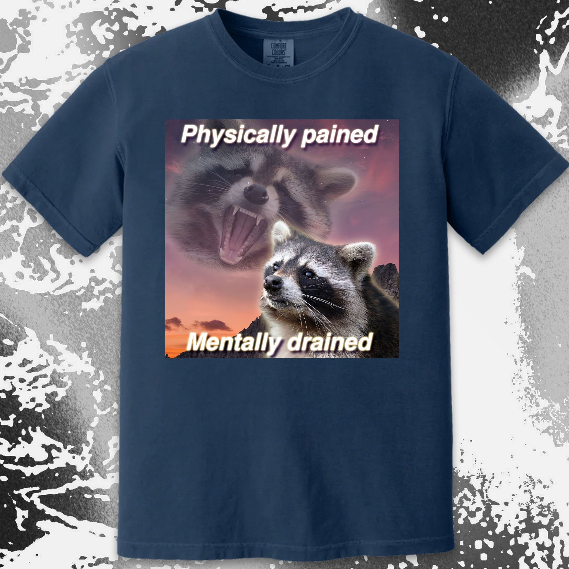 Physically Pained Mentally Drained Raccoon T-Shirt, funny meme tee gift (view 11)
