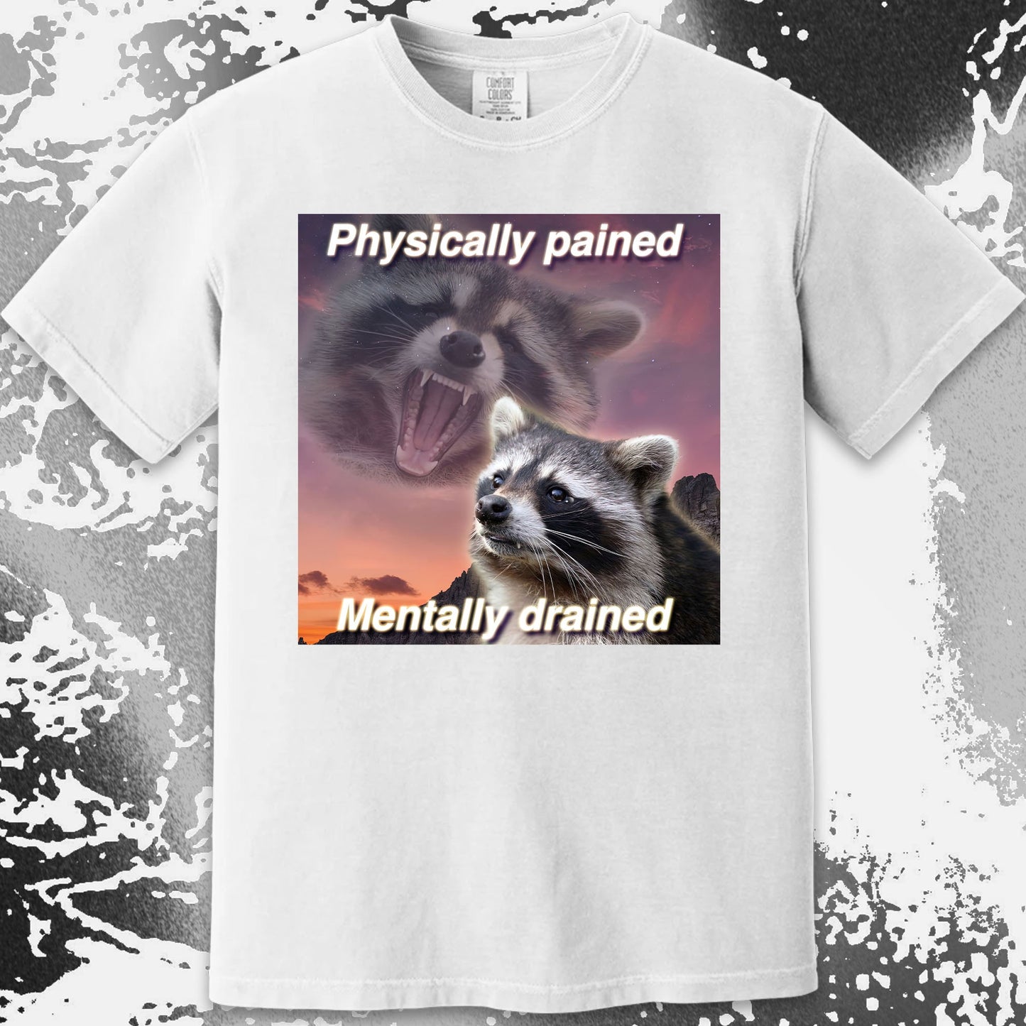 Physically Pained Mentally Drained Raccoon T-Shirt, funny meme tee gift (view 12)