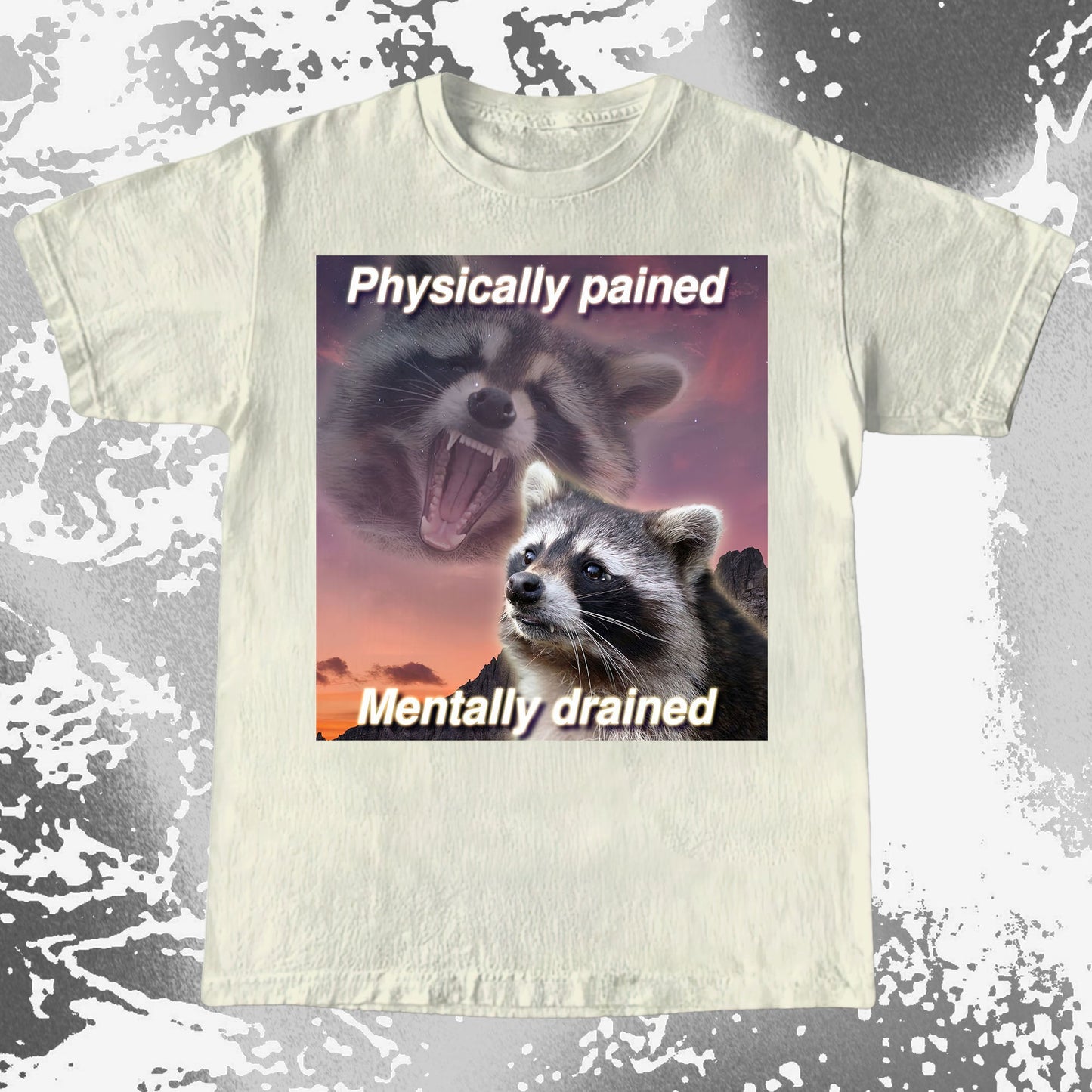 Physically Pained Mentally Drained Raccoon T-Shirt, funny meme tee gift (view 5)