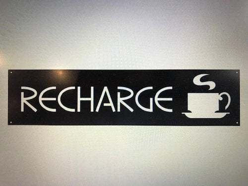 Metal Sign Recharge Coffee Mug Metal House Sign - 8 inches - metal sign