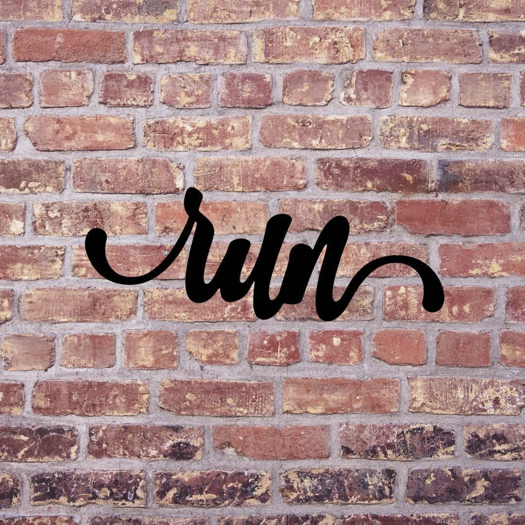 Run Sign Cut Metal Sign Wall Decor Metal Sign Metal Art - 8 inches - metal sign