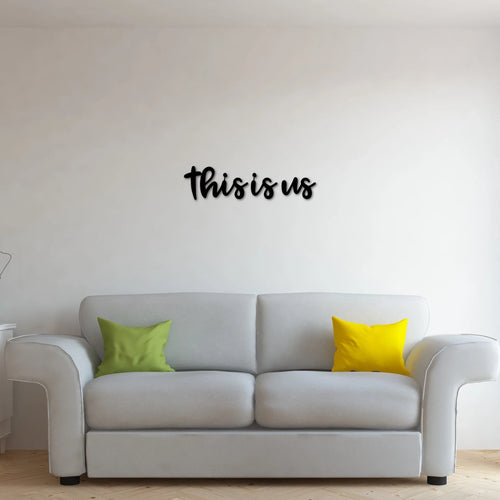 Metal This Is Us Sign Metal Words Cutout Script Words For The Wall Rustic Word Art Sign Cursive Metal Thick Words For Wall Grouping - 8 inches - metal sign
