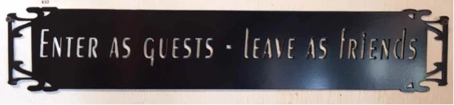 Metal Sign Enter As Guestsleave As Friends Metal House Sign - 8 inches - metal sign
