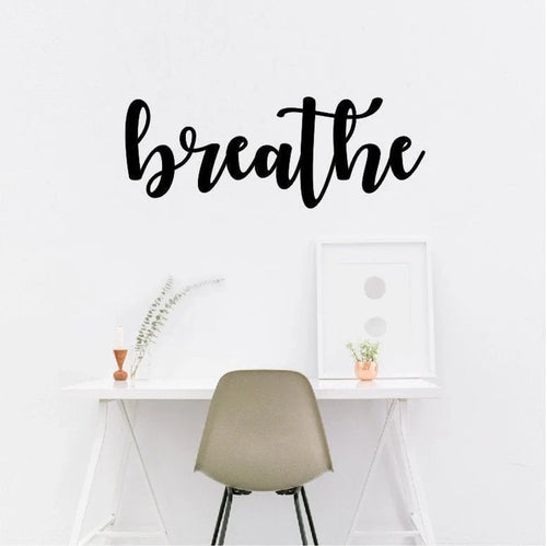 Breathe Breathe Wall Decor Metal Wall Decor Breathe Words 005 - 8 inches - metal sign