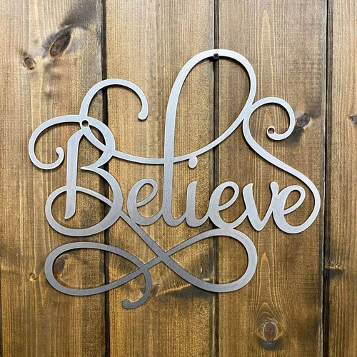 Believe Sign Word Art Sign Cut Metal Sign Metal House Sign - 8 inches - metal sign