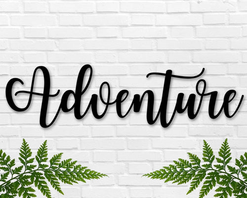 Adventure Sign Adventure Metal Sign The Adventure Begins Sign Adventure Awaits Metal Sign Adventure Is Out There Sign Metal Word Sign - 8 inches - metal sign