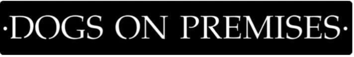 Metal Dogs On Premises Sign In Gorgeous Patina With Baked On Clear Coat Or Black Or Silver Powder Coat Metal House Sign - 8 inches - metal sign