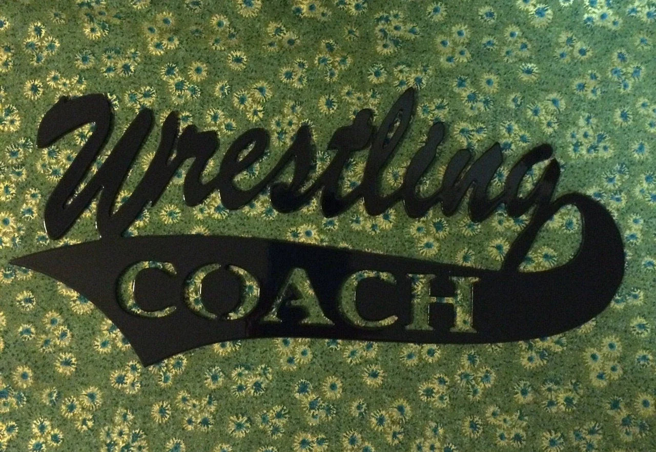 Wrestling Coach Metal Plasma Cut Sign Metal Sign Cut Metal Sign Wall Metal Sign - 8 inches - metal sign