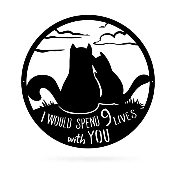 9 Lives Together Cut Metal Sign Metal House Sign - 8 inches - metal sign