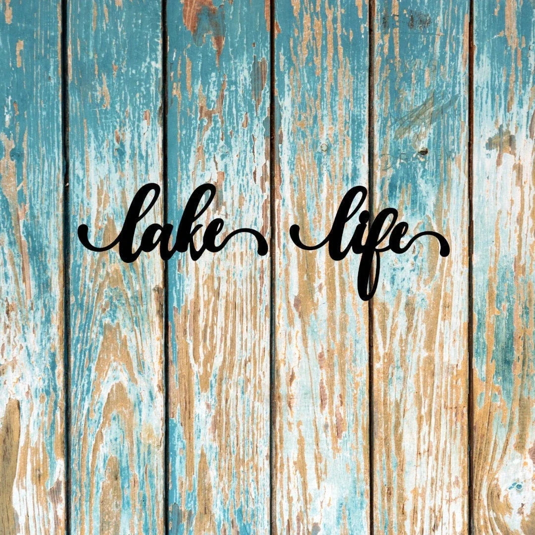 Lake Life Sign Cut Metal Sign Wall Decor Metal Sign Metal Art - 8 inches - metal sign