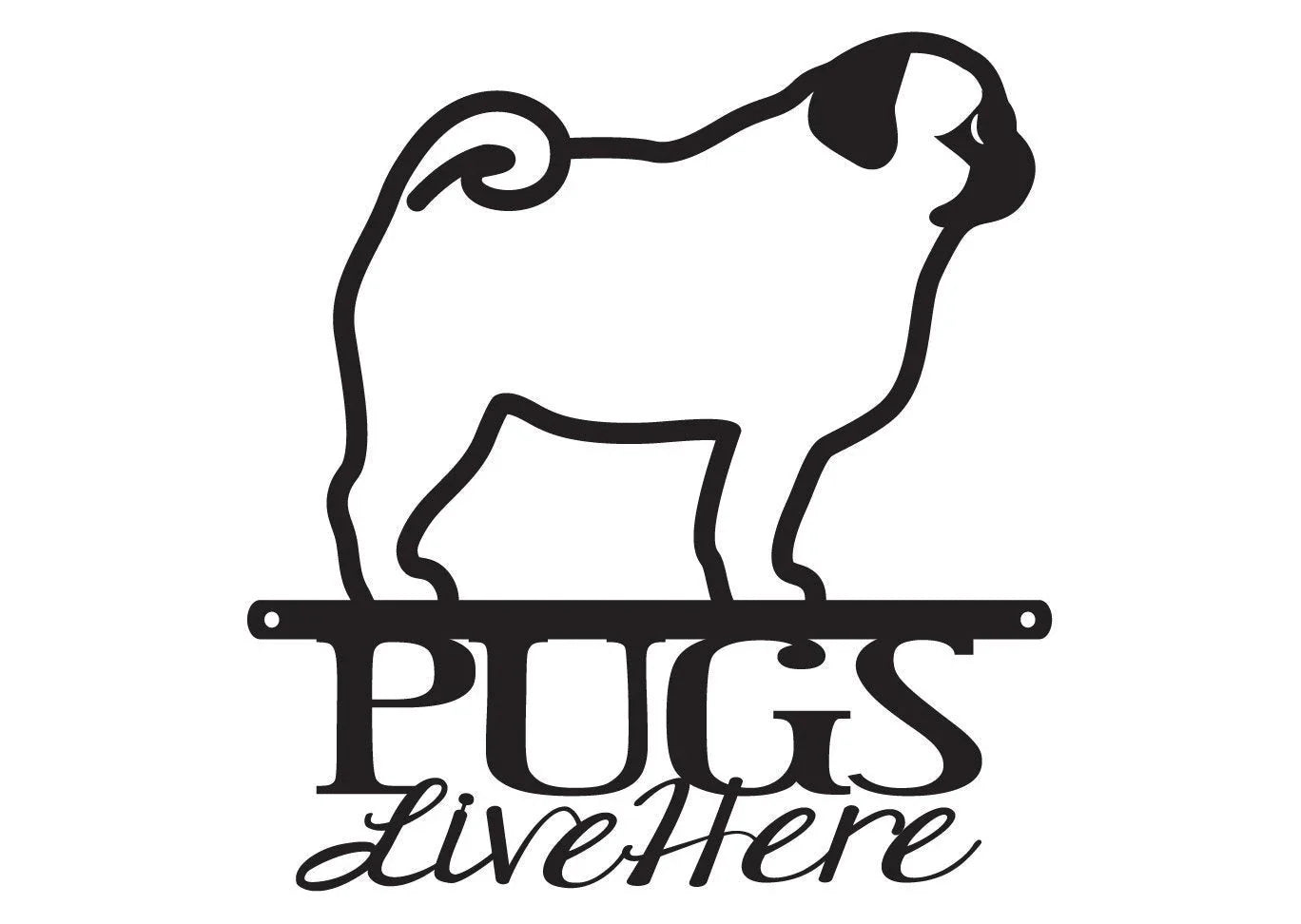 Pugs Live Here Metal Sign Black Pug Dog Sign Dogs Dog Breed Metal Wall Decor - 8 inches - metal sign