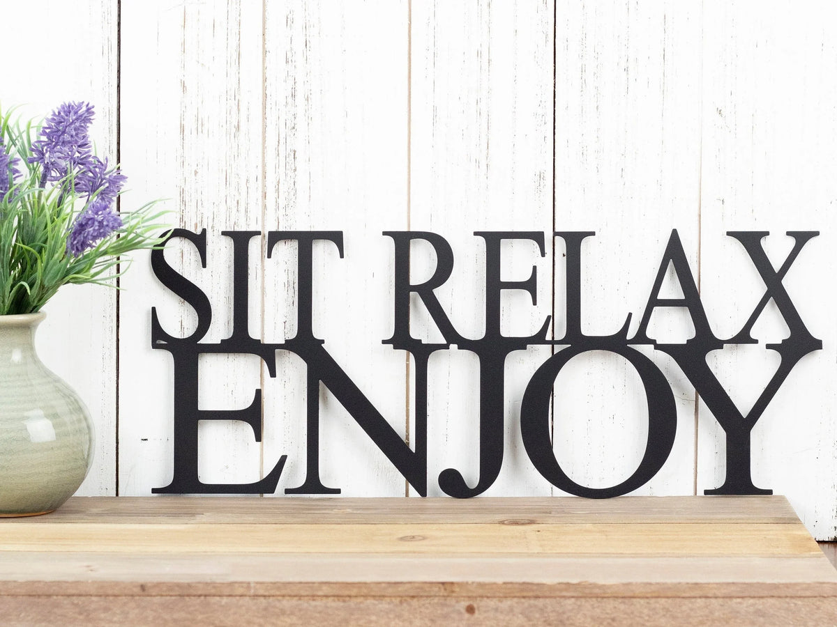 Sit Relax Enjoy Metal Sign Wall Decor Outdoor Sign Garden Sign Patio Decor Lake House Sign Sign - 8 inches - metal sign