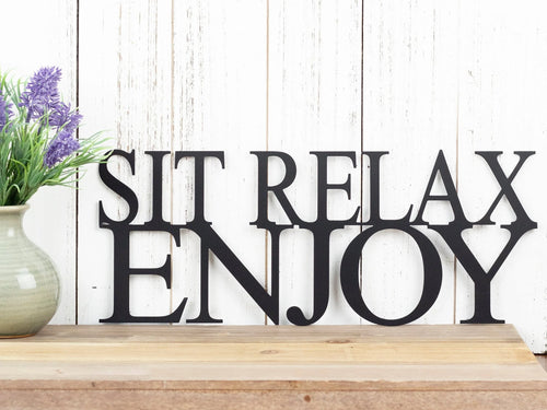 Sit Relax Enjoy Metal Sign Wall Decor Outdoor Sign Garden Sign Patio Decor Lake House Sign Sign - 8 inches - metal sign