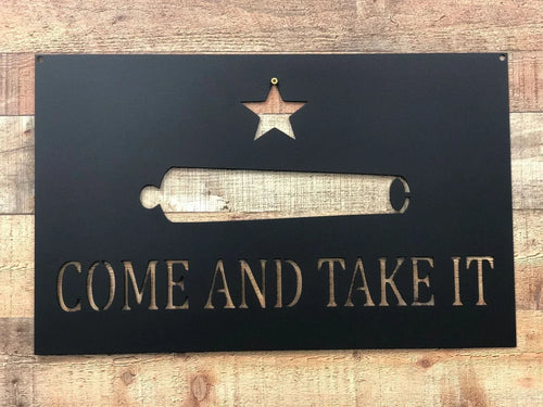 Come And Take It Flag Cut Metal Sign Wall Decor Metal Sign Metal Art - 8 inches - metal sign