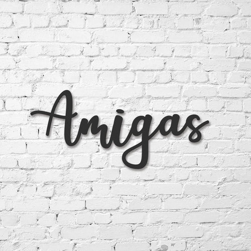 Amigas Sign Metal Cursive Word Sign Word Cursive Housewarming Gift Business Restroom Sign Bathroom Gender Sign - 8 inches - metal sign