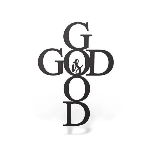 God Is Good Sign Cut Metal Sign Metal House Sign - 8 inches - metal sign