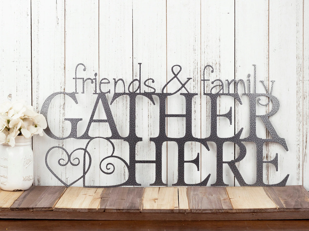 Friends Family Gather Here Metal Sign Gather Sign Metal Wall Decor Wall Hanging Hearts Plaque Sign Outdoor - 8 inches - metal sign