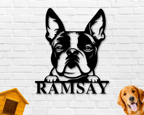 Boston Terrier Dog Sign Boston Terrier Metal Sign Boston Terrier Name Sign Pet Name Sign Dog Lover Sign Gift For Pet Owner Dog Sign - 8 inches - metal sign