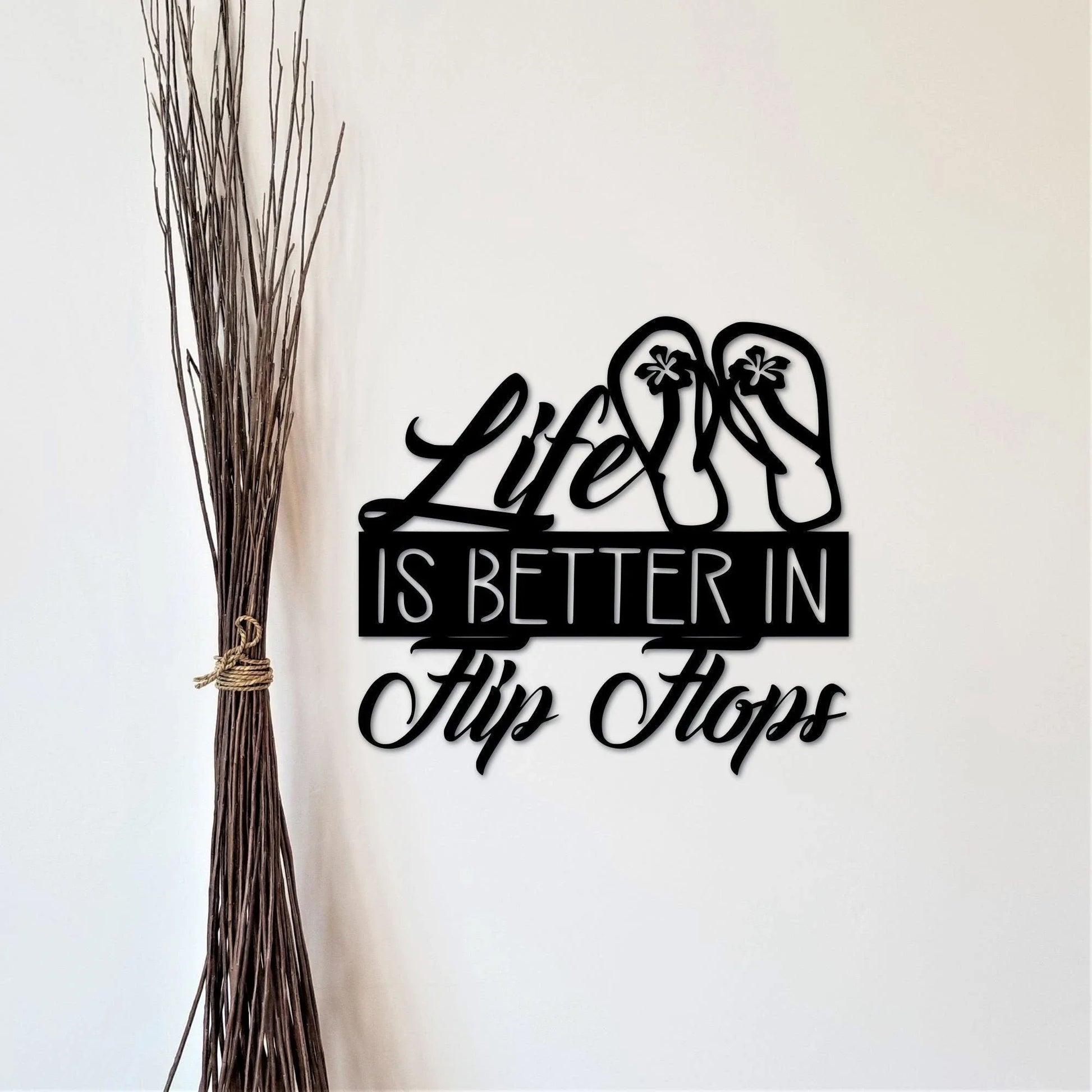 Life Is Better In Flip Flops Sign Beach Sign Ocean Decor Spring Sign Summer Decor Metal Wall Quote Gift For Her Coastal Sign - 8 inches - metal sign