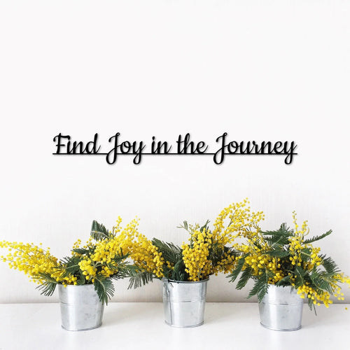 Find Joy In The Journey Sign Living Room Signs Metal Script Words For The Wall Positive Wall Quotes Motivational Religious Saying - 8 inches - metal sign