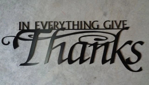 Metal Wall Wordsin Everything Give Thanks Metal House Sign - 8 inches - metal sign