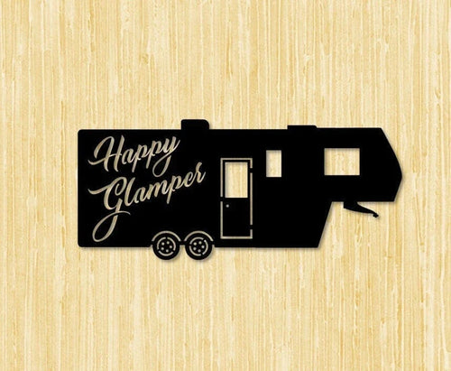 Happy Glamping Fifthwheel Metal Sign Cut Metal Sign Wall Decor - 8 inches - metal sign