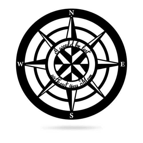 Lost Without Mom Compass Type A Cut Metal Sign Metal House Sign - 8 inches - metal sign
