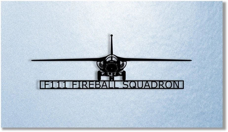 F111d Fireball Squadron Usaf Tactical Attack Aircraft Metal Sign Cut Metal Sign Wall Decor - 8 inches - metal sign