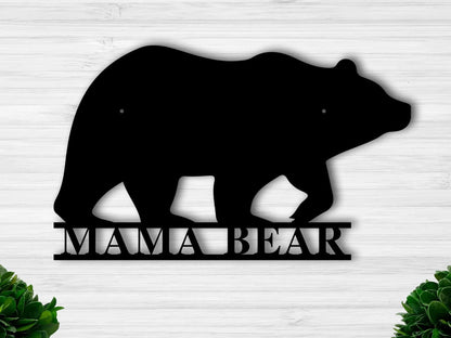 Mama Bear Metal Wall Sign Mama Bear Mama Bear Bear - 8 inches - metal sign