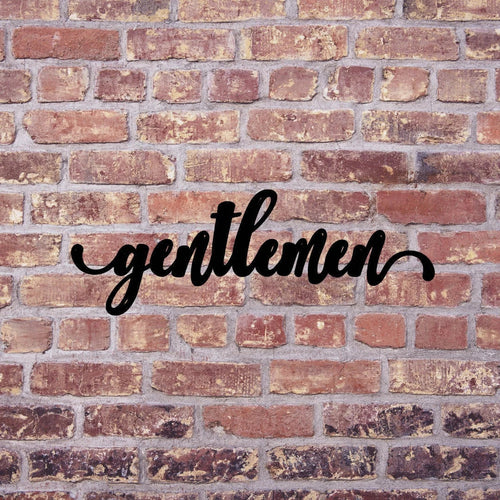 Gentlemen Sign Cut Metal Sign Wall Decor Metal Sign Metal Art - 8 inches - metal sign